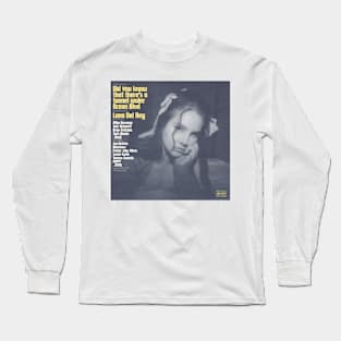 Lana Del Rey Did you know that there's a tunnel under Ocean Blvd Long Sleeve T-Shirt